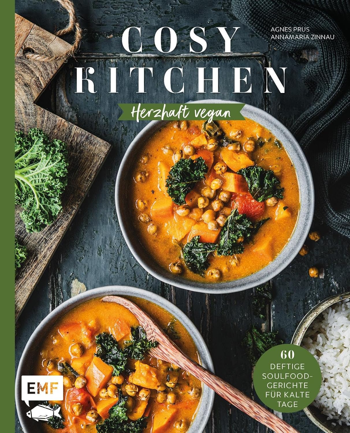 Cosy Kitchen – Herzhaft vegan: 60 deftige Soulfood-Gerichte für kalte ...