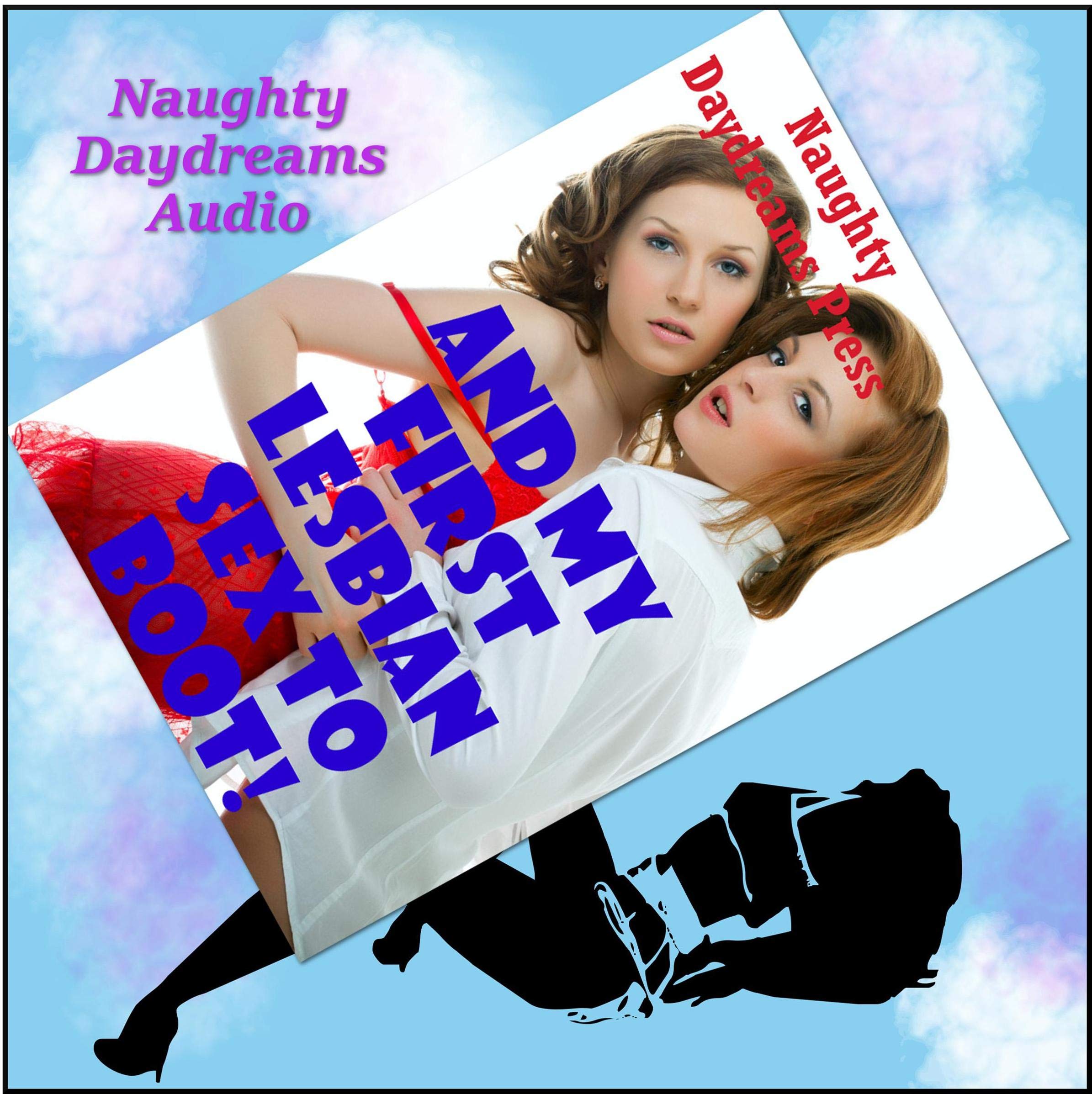 And My First Lesbian Sex to Boot