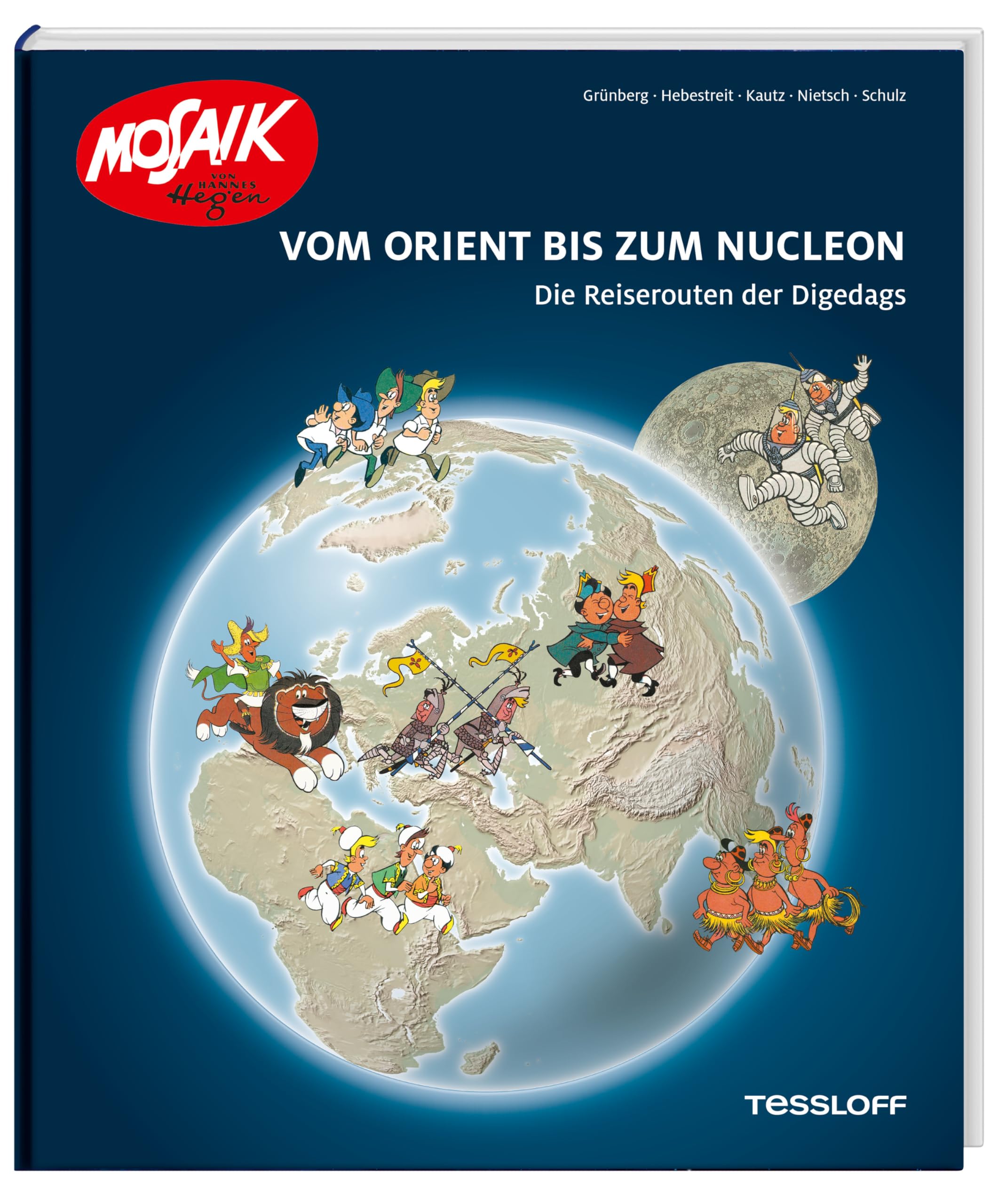 Vom Orient bis zum Nucleon. Die Reiserouten der Digedags