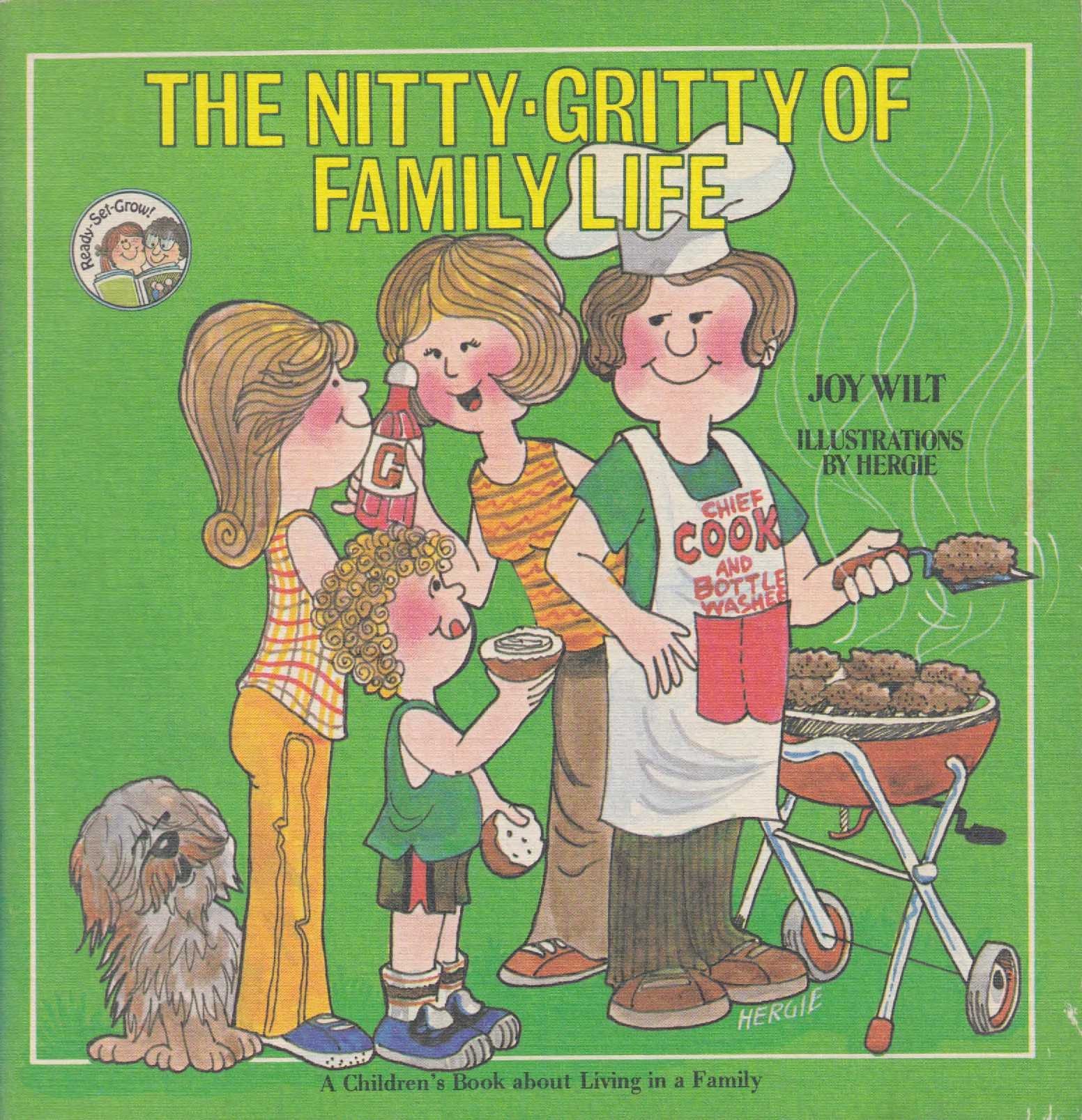 The Nitty-Gritty of Family Life: A Children's Book About Living in a Family (Ready-Set-Grow)