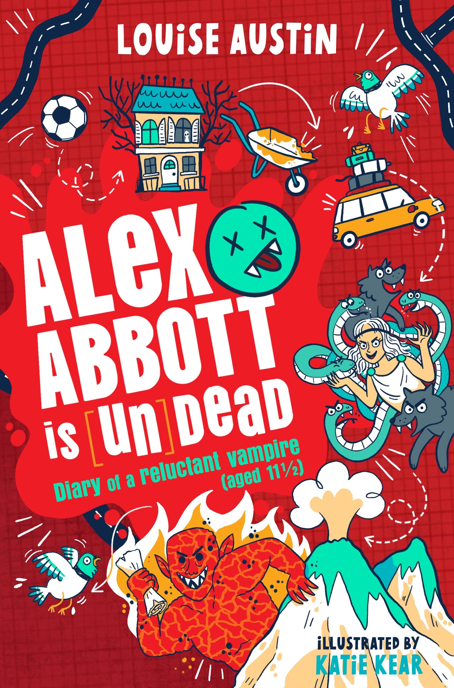 Alex Abbott is Undead: The fang-tastically funny diary of a reluctant vampire aged 11½