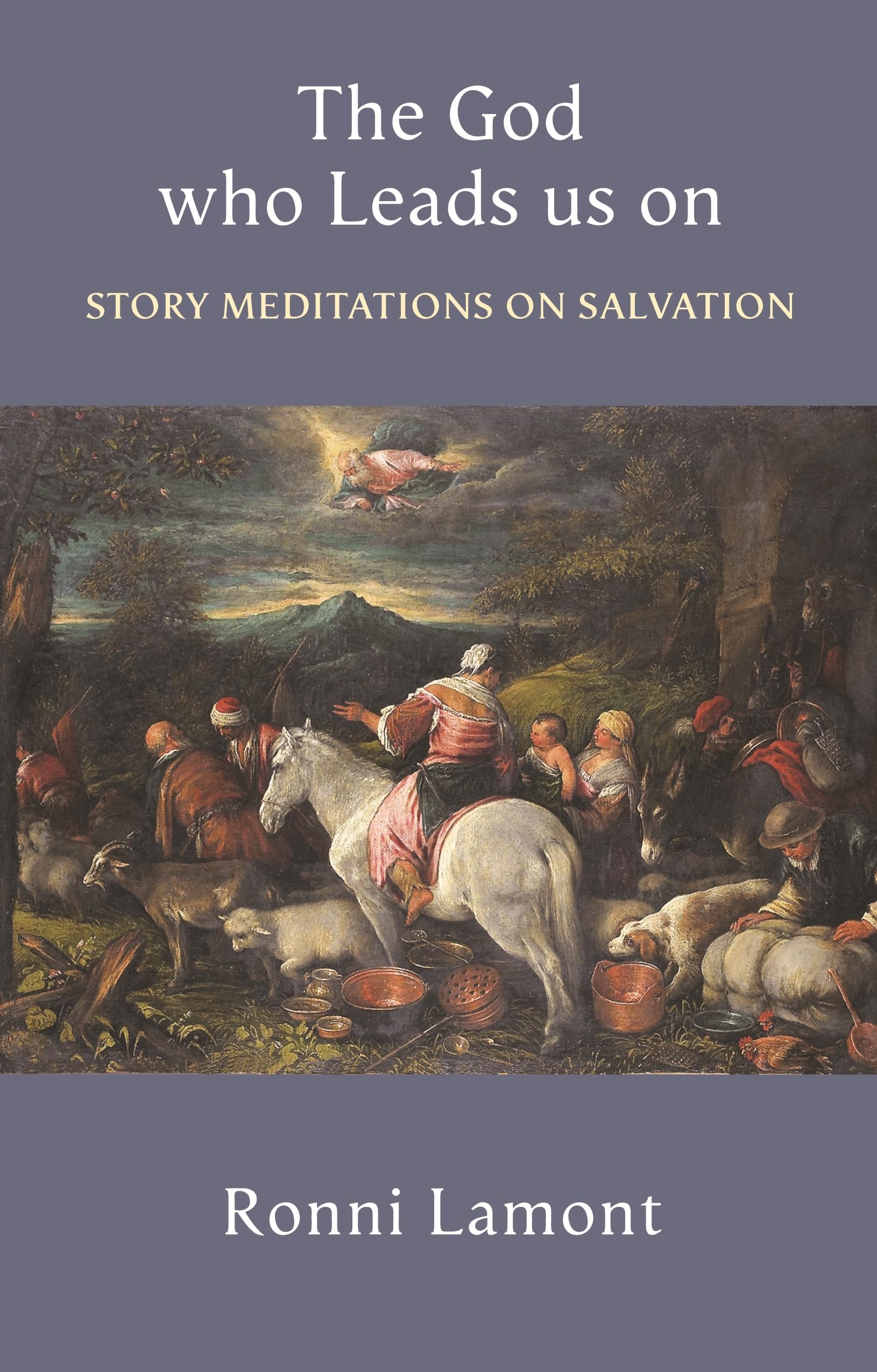 The God Who Leads Us on: Story Meditations on Salvation