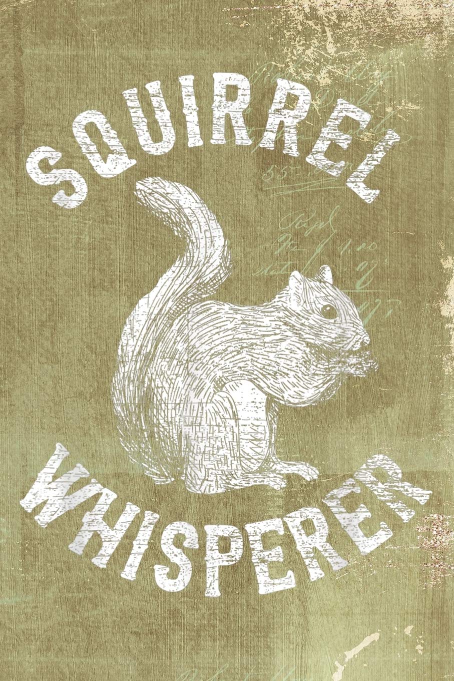 Squirrel Whisperer: Vintage Squirrel Notebook for Squirrel Lovers - Blank Lined notebook 6" x 9" 120 pages