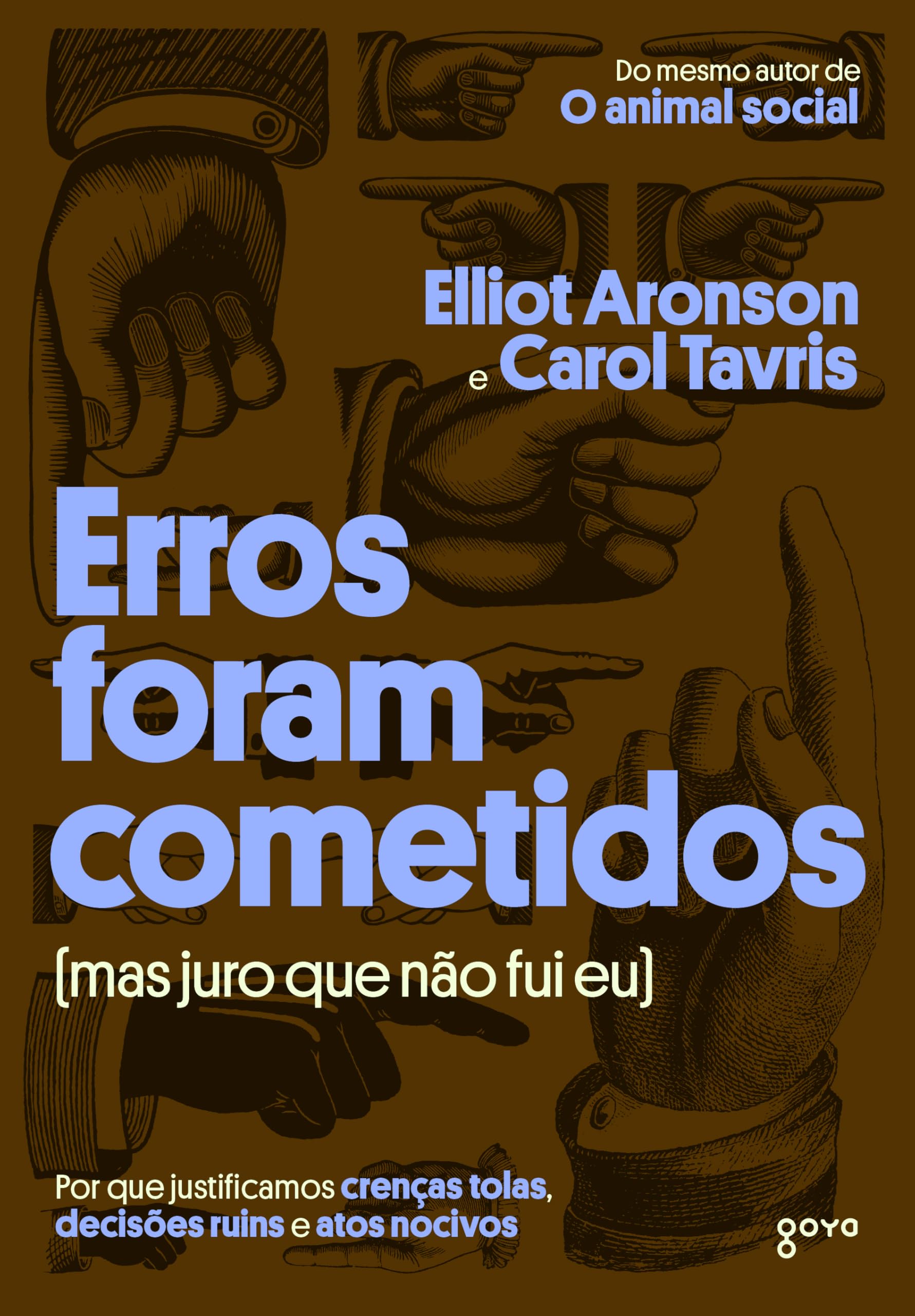 erros foram cometidos elliot aronson carol tavris