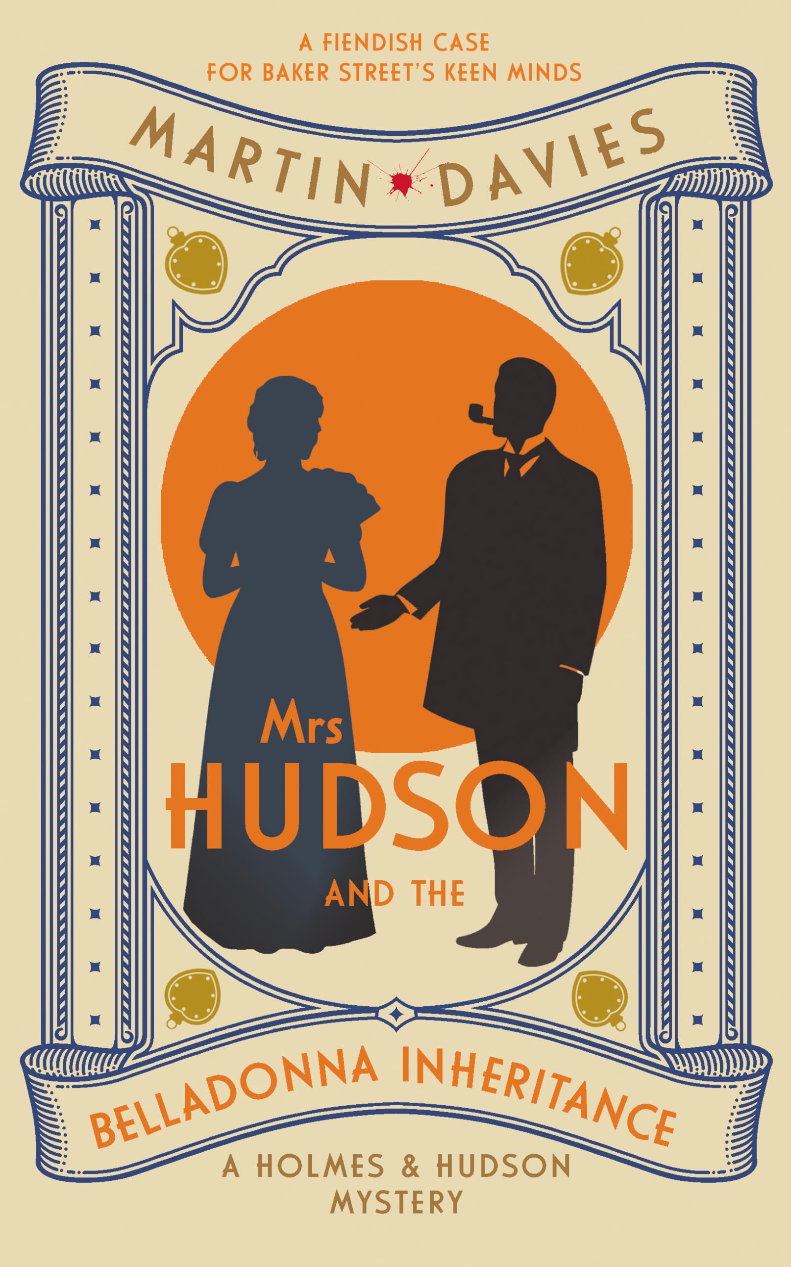 Mrs Hudson and the Belladonna Inheritance: The bestselling series inspired by the great detective’s housekeeper (Holmes & Hudson Mysteries)