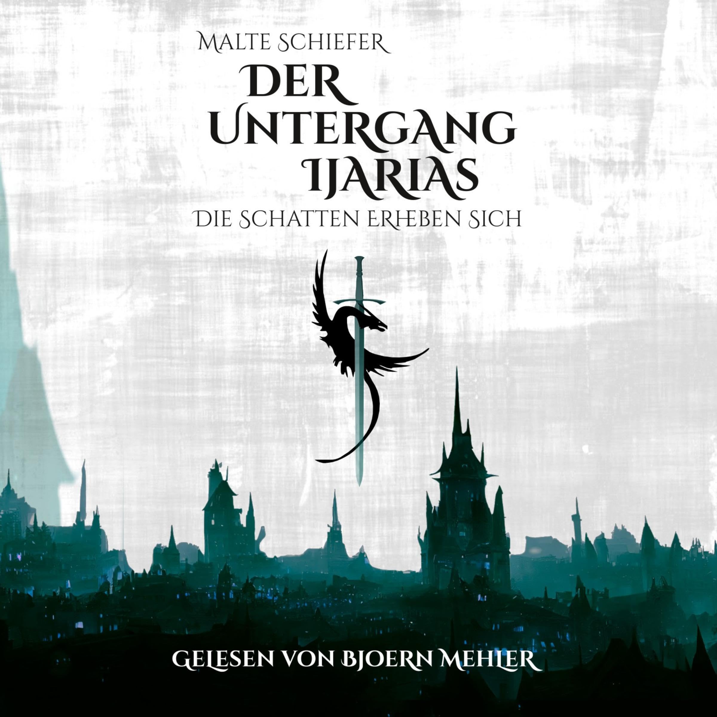 Cover art for Der Untergang Ijarias I - Die Schatten erheben sich
