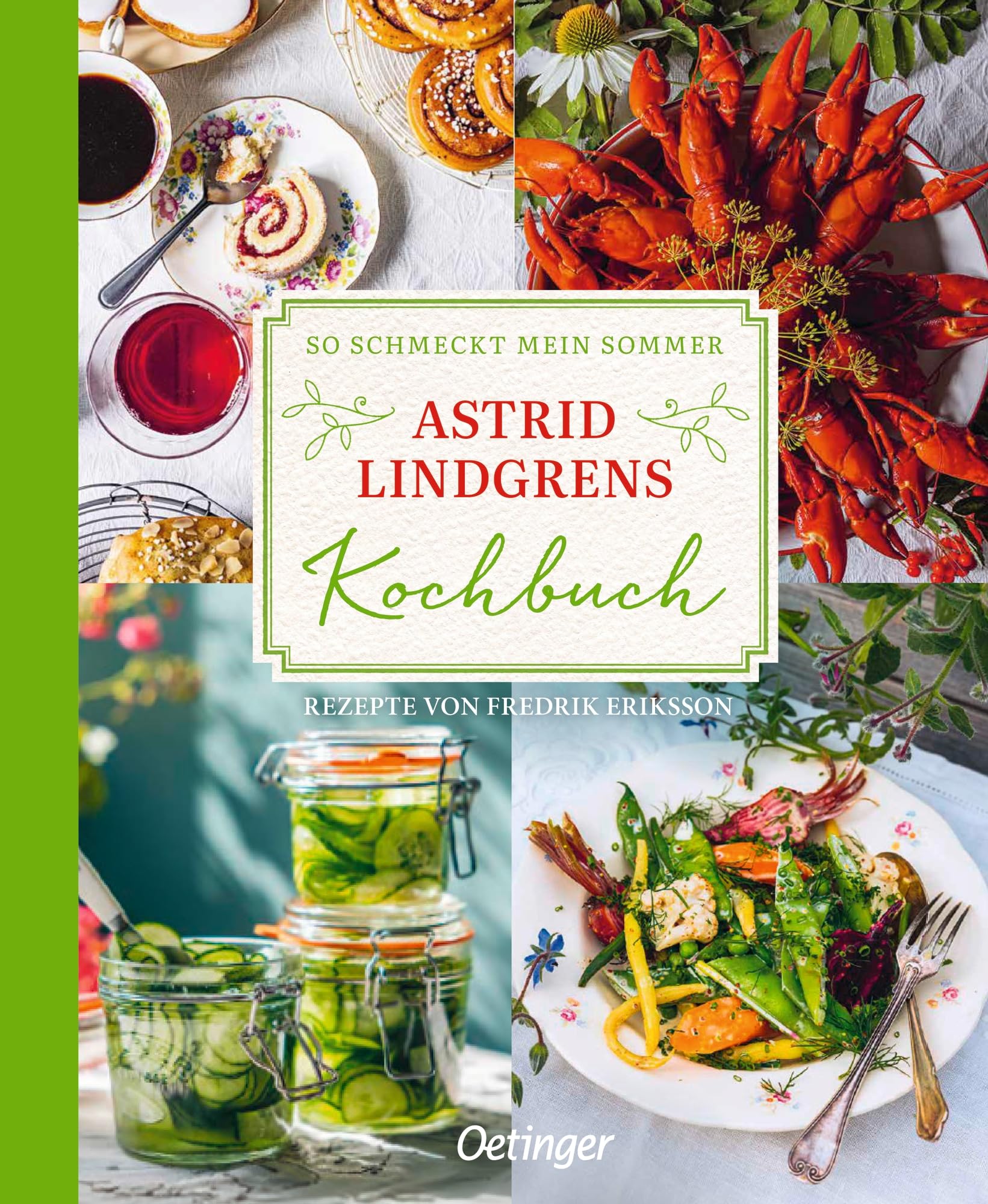 So schmeckt mein Sommer: Astrid Lindgrens Kochbuch