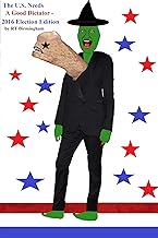 The U.S. Needs a Good Dictator – 2016 Election Edition