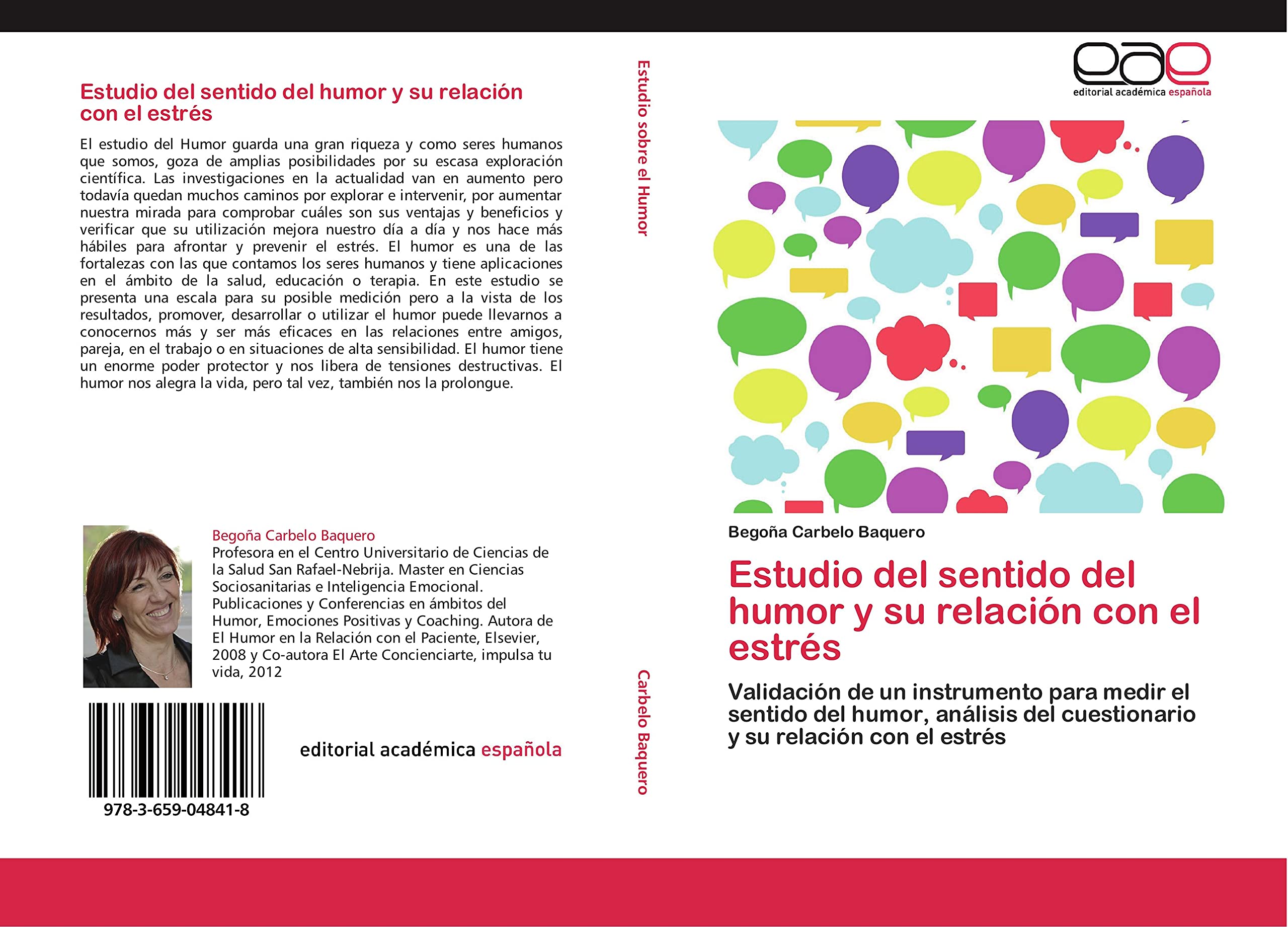Estudio del sentido del humor y su relación con el estrés: Validación de un instrumento para medir el sentido del humor, análisis del cuestionario y su relación con el estrés