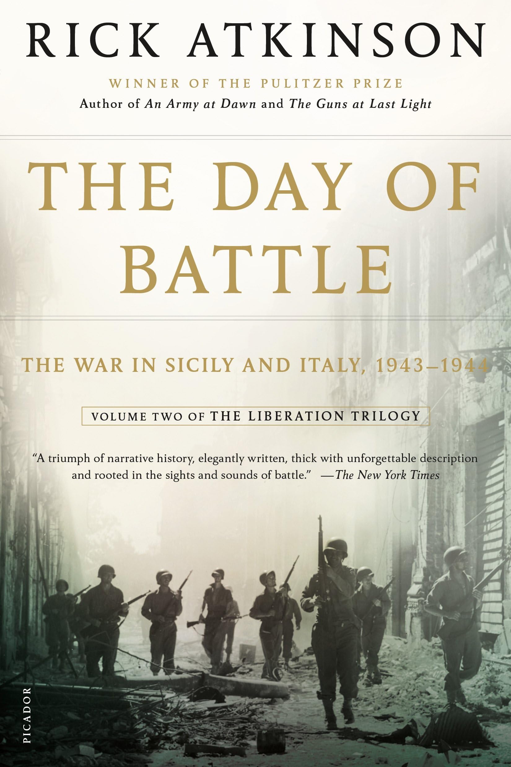Henry Holt & Company The Day of Battle: The War in Sicily and Italy, 1943-1944
