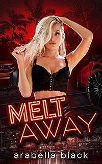 Melt Away: (Dark Reverse Harem)