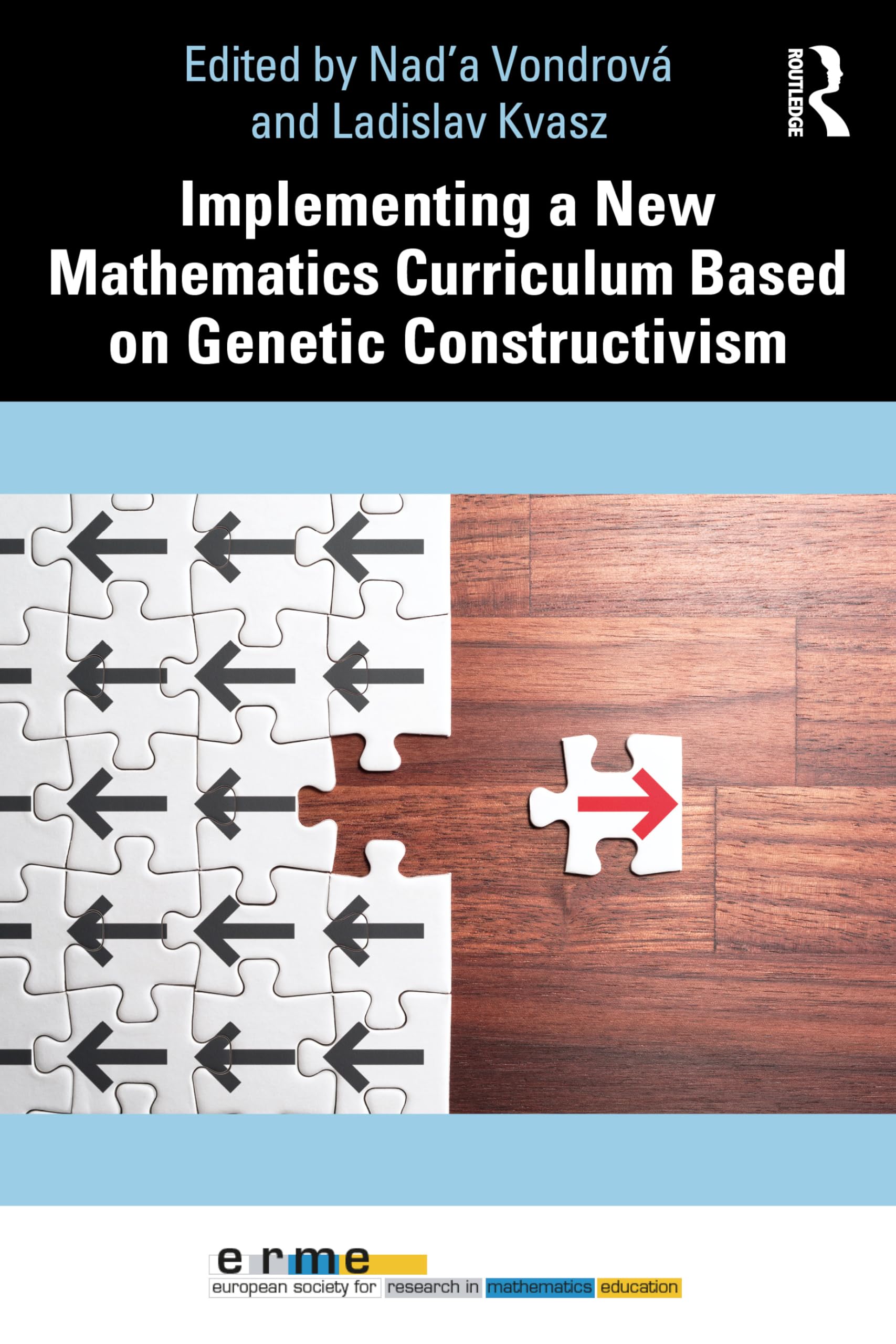 Implementing a New Mathematics Curriculum Based on Genetic Constructivism (European Research in Mathematics Education)