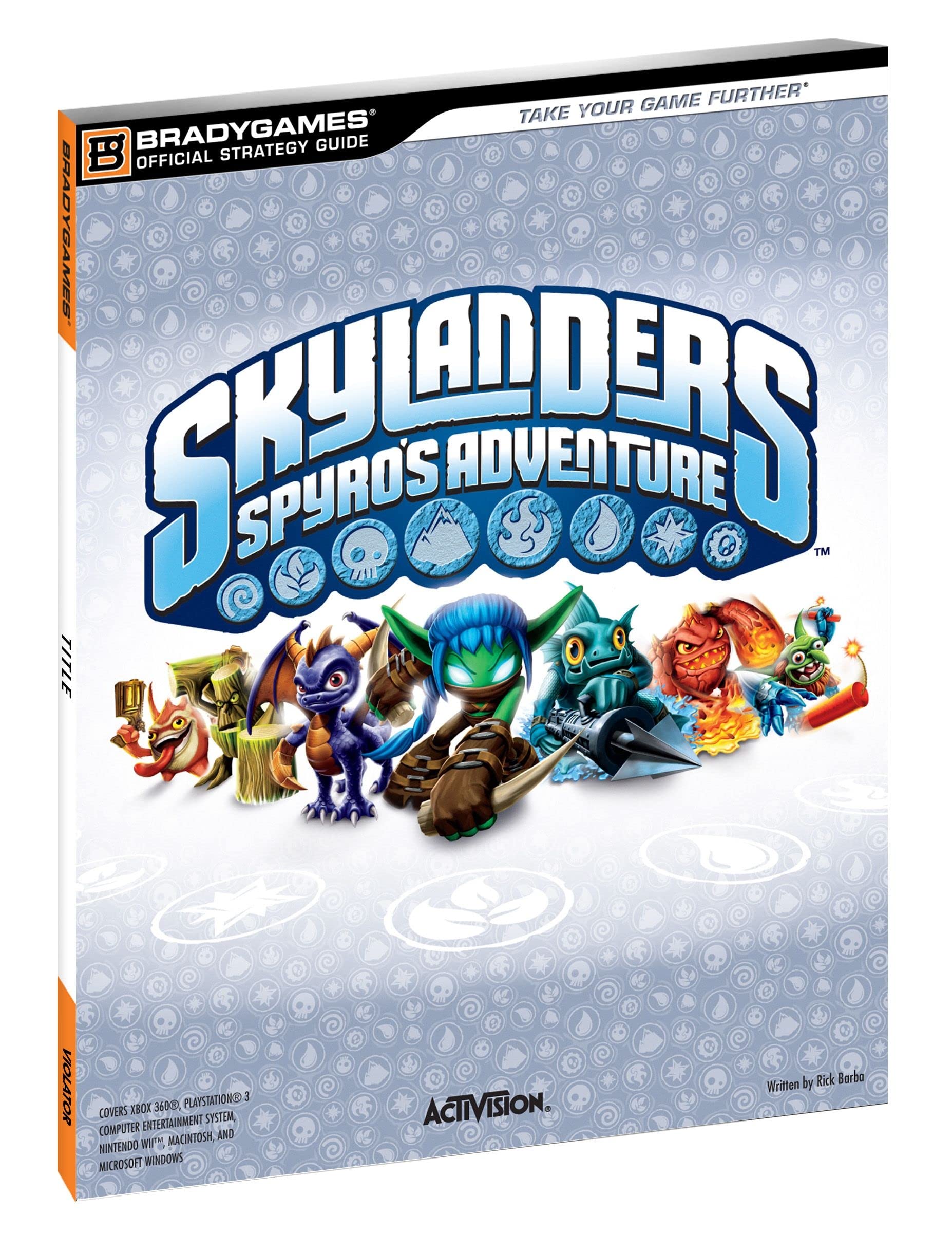 Skylanders: Spyro's Adventure Official Strategy Guide Paperback – October 16, 2011