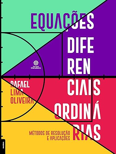 Equações diferenciais ordinárias:: Métodos de resolução e aplicações