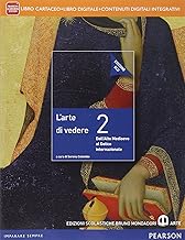 Arte di vedere. Ediz. blu. Per le Scuole superiori. Con e-book. Con espansione online (Vol. 2)