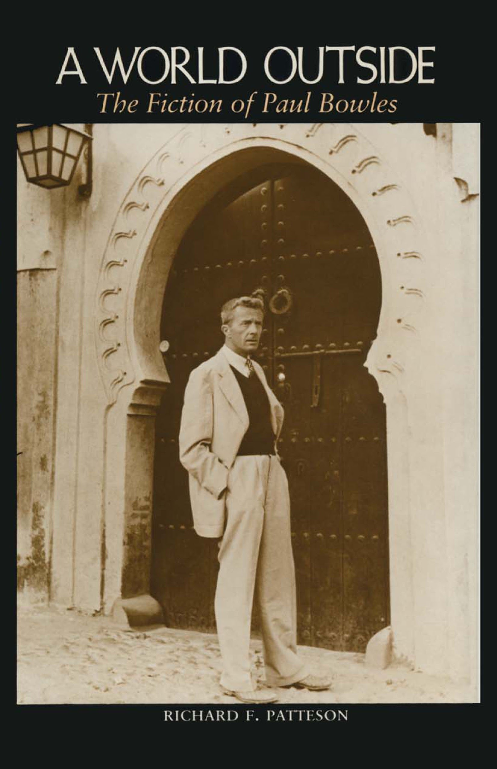 A World Outside: The Fiction of Paul Bowles (Series in Biomedical Science)