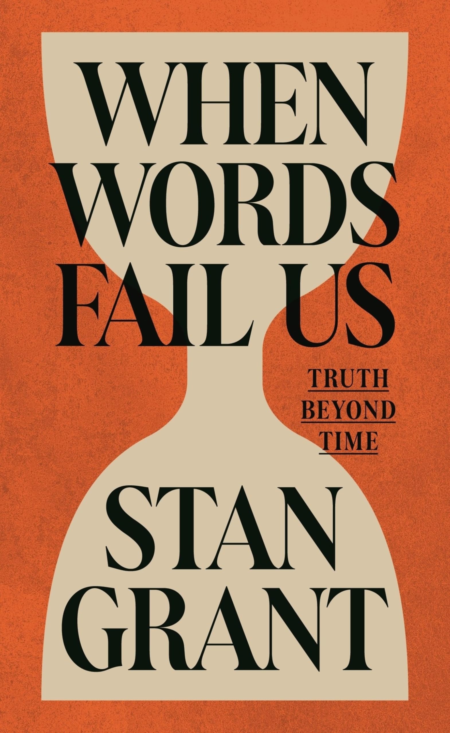 When Words Fail Us: Truth Beyond Time