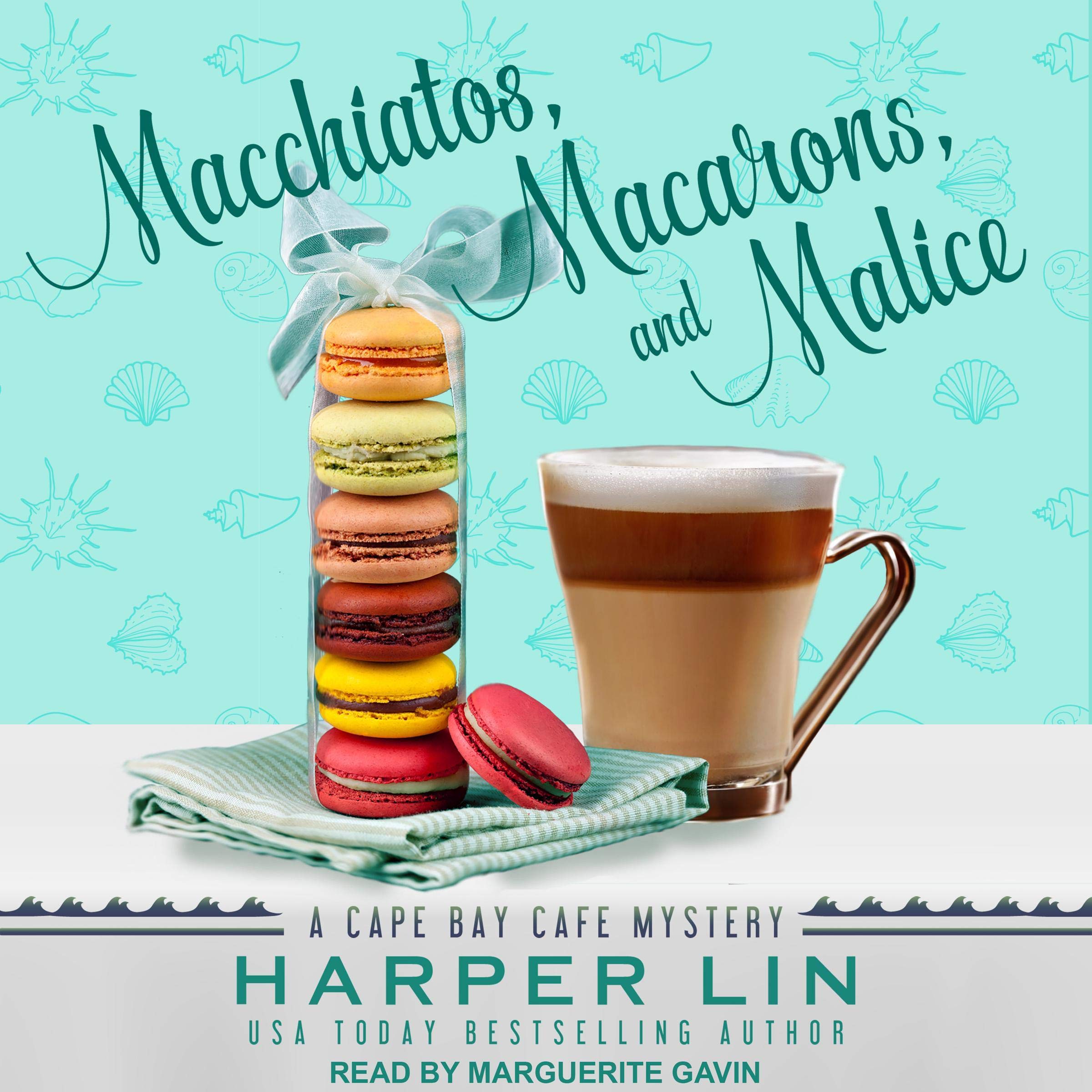 Cover art for Macchiatos, Macarons, and Malice