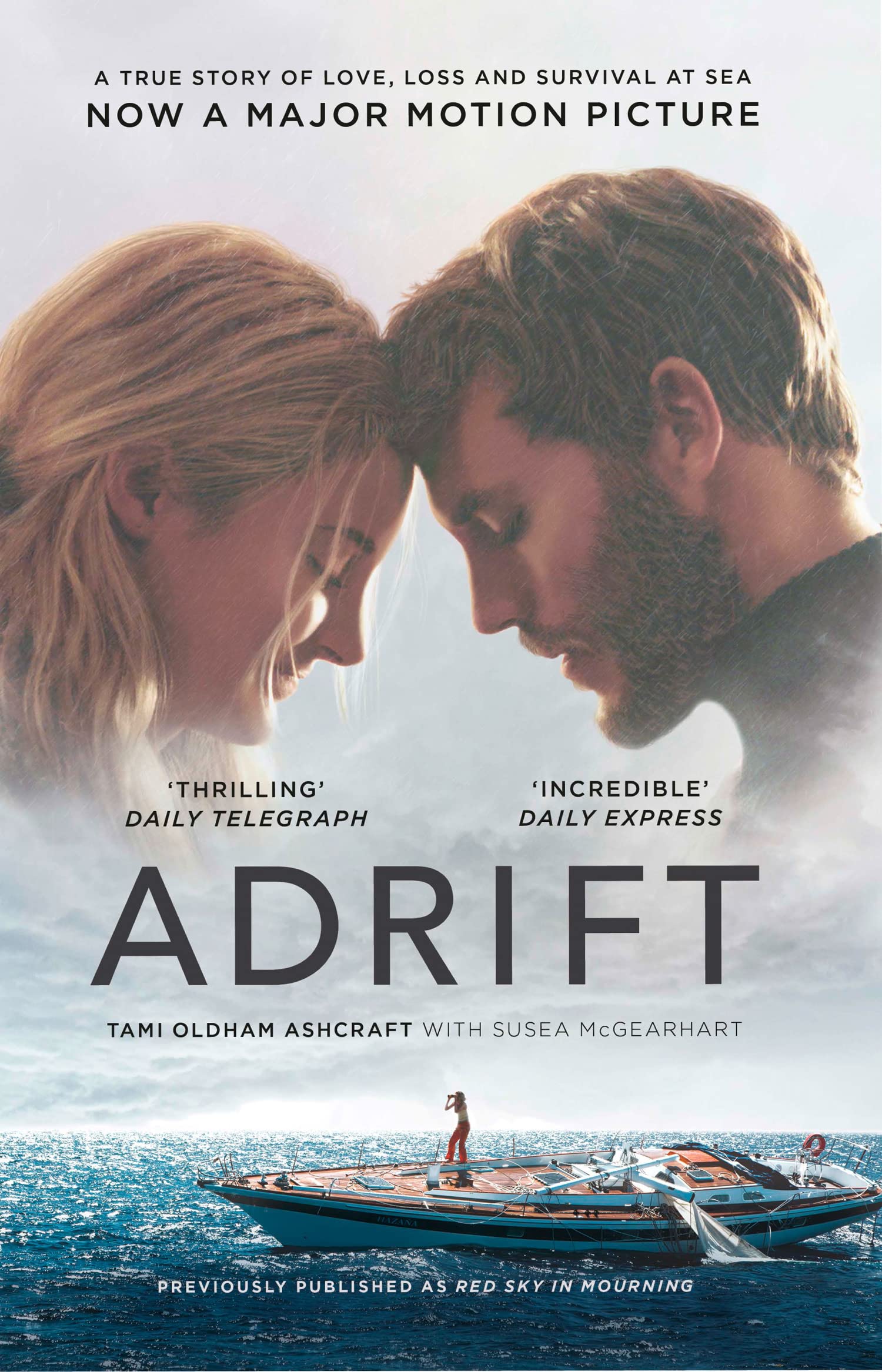 Adrift: A True Story of Love, Loss and Survival at Sea [Lingua inglese]