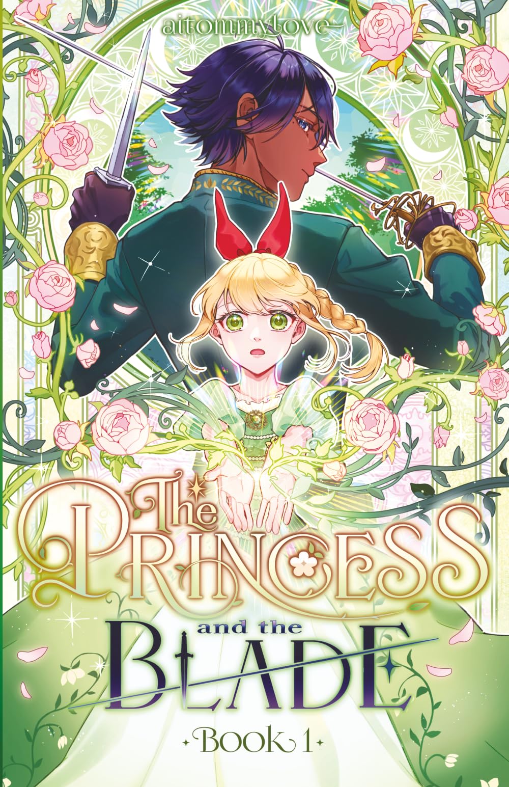The Princess and the Blade, Book 1: A Slow-Burn YA Princess-and-Knight Illustrated Novel