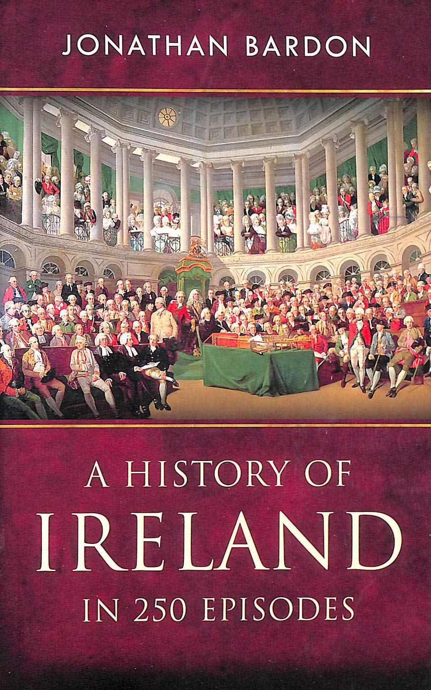 A History of Ireland in 250 Episodes