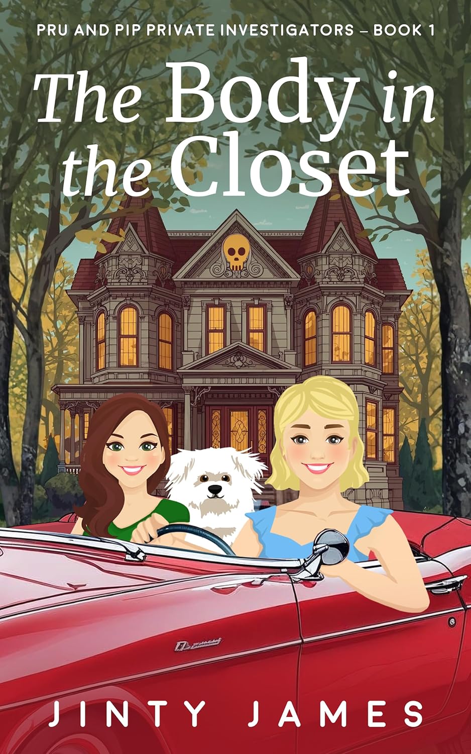 The Body in the Closet: Pru and Pip Private Investigators