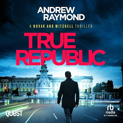 True Republic: Novak and Mitchell, Book 4