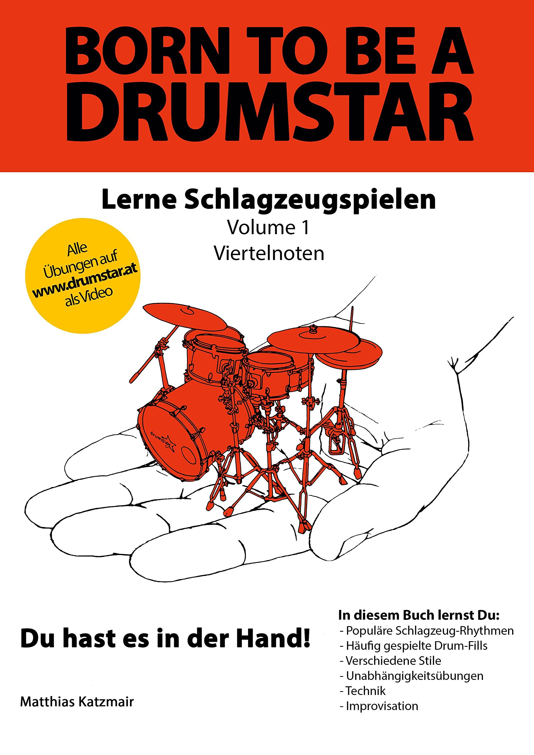 Born to be a DRUMSTAR - Lerne Schlagzeugspielen: Vol. 1 - Viertelnoten