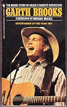 Garth Brooks: A Biography