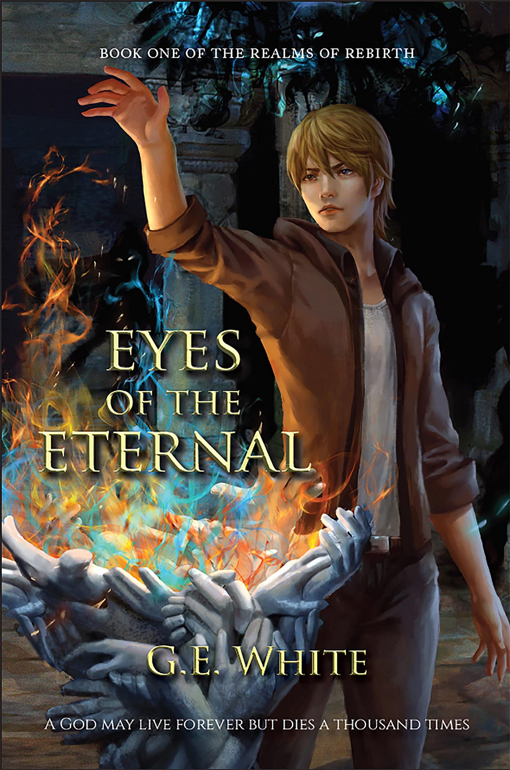 Eyes of the Eternal (The Realms of Rebirth Saga Book 1)
