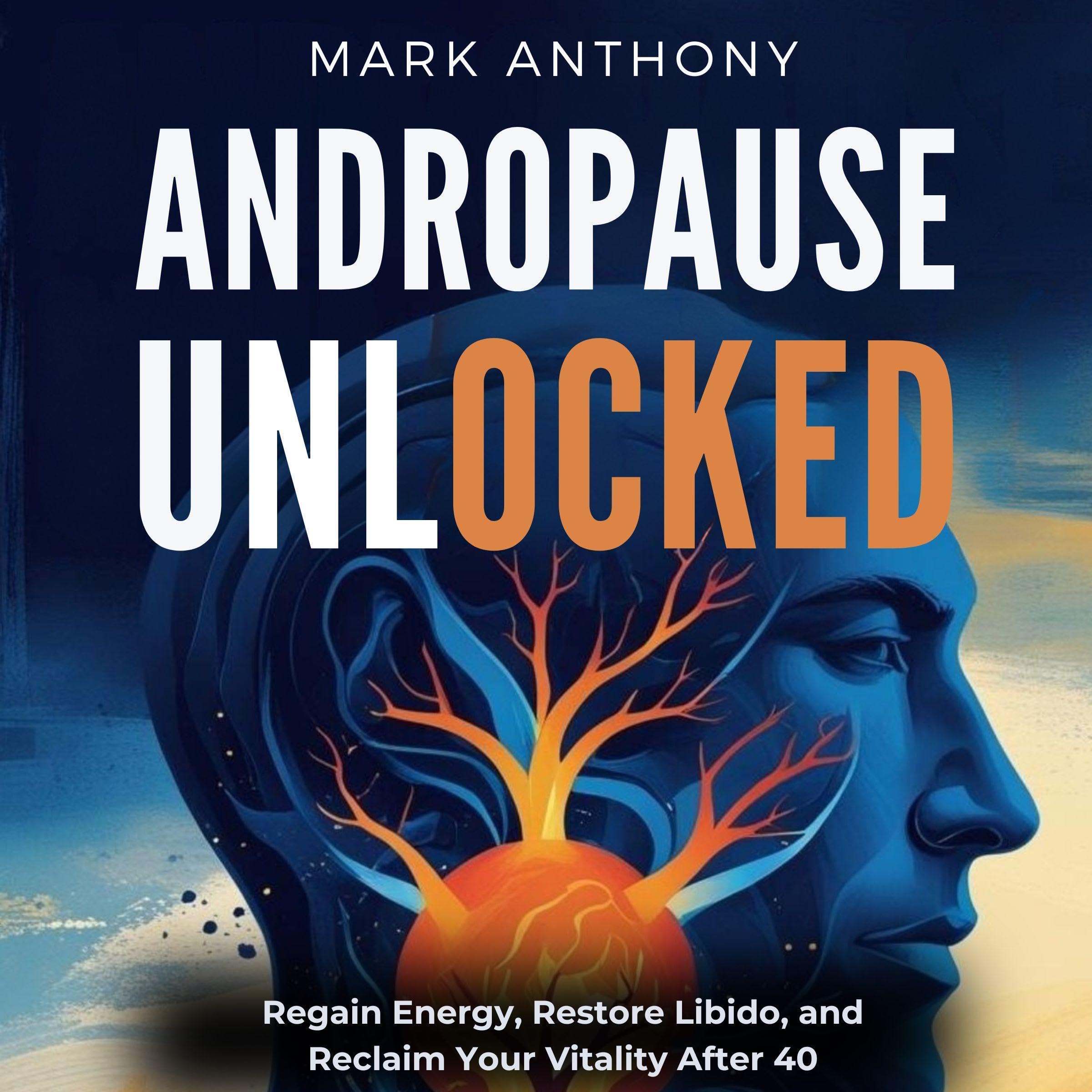 Andropause Unlocked