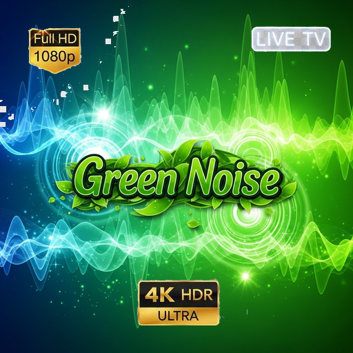 Green Noise (Serene Green) – Nature Sound For Fire TV