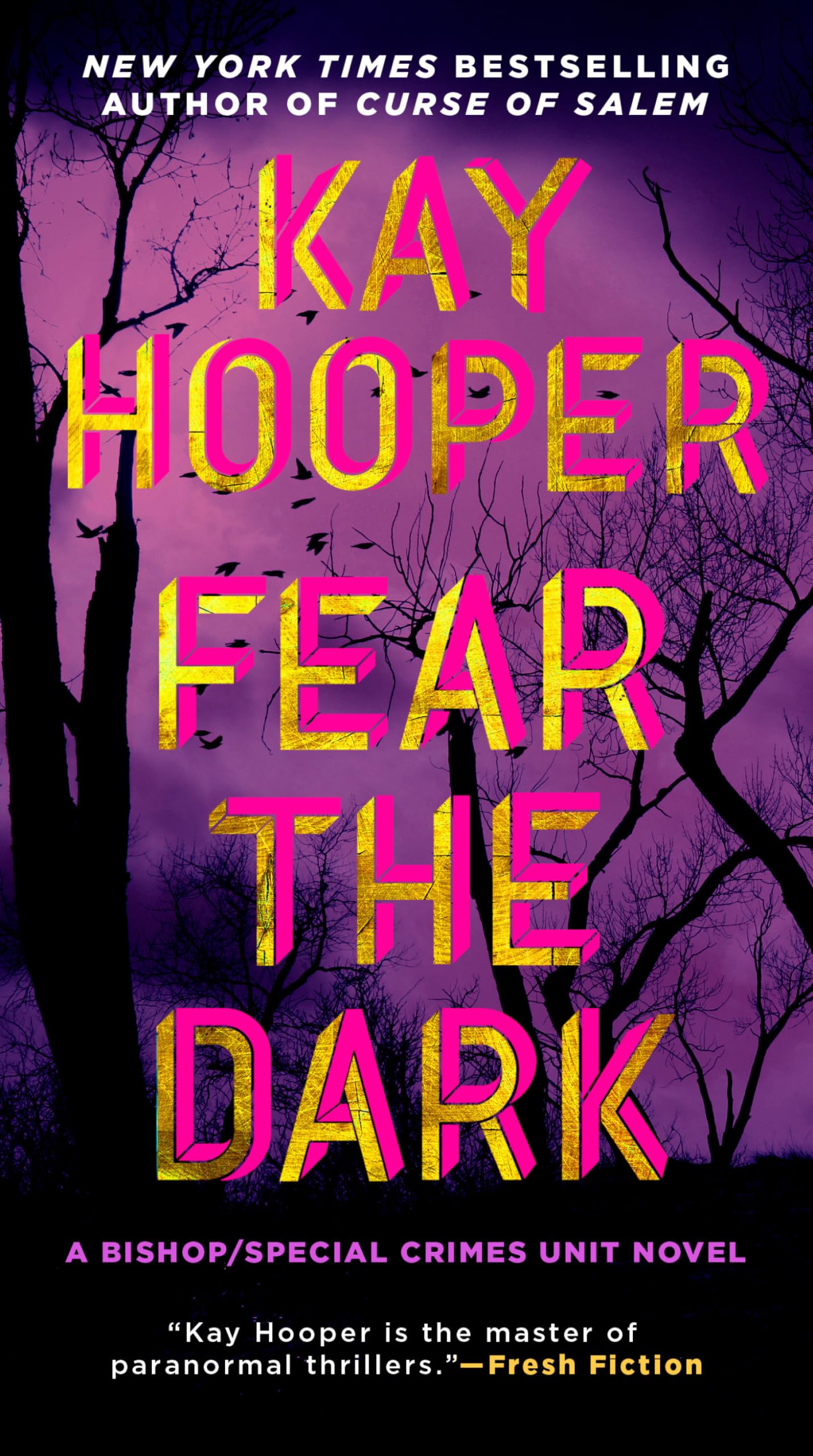 Fear the Dark : A Bishop/Special Crimes Unit Novel: 16