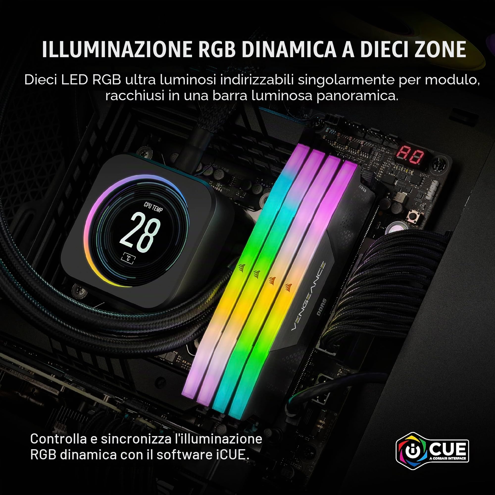 CORSAIR VENGEANCE RGB DDR5 RAM 64GB (4x16GB) 6200MHz CL32 Intel XMP Compatibile iCUE Memoria per Computer - Nero (CMH64GX5M4B6200C32)