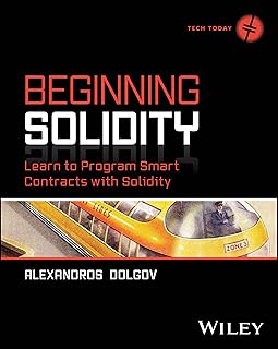 Beginning Solidity: Learn to Program Smart Contracts with Solidity