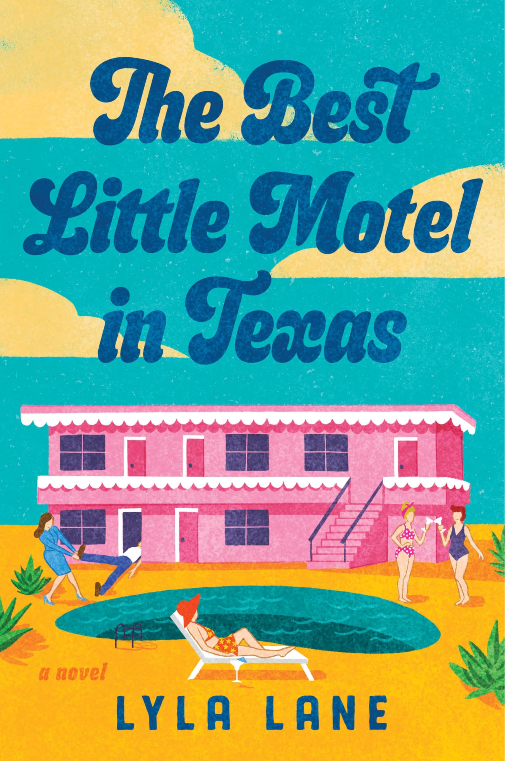 The Best Little Motel in Texas : A Novel