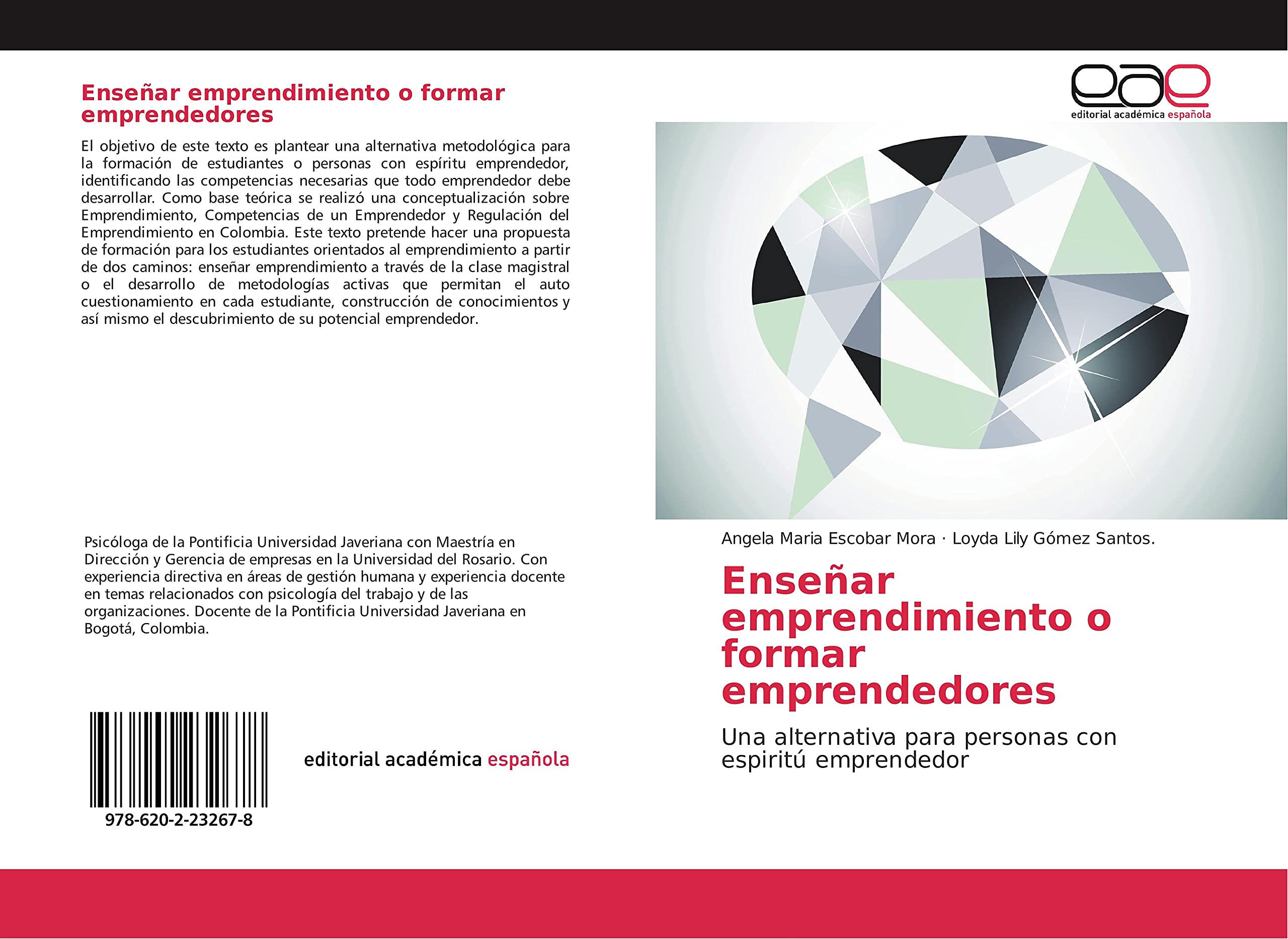 Enseñar emprendimiento o formar emprendedores: Una alternativa para personas con espiritú emprendedor