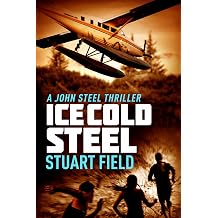 Ice Cold Steel John Steel Book 7