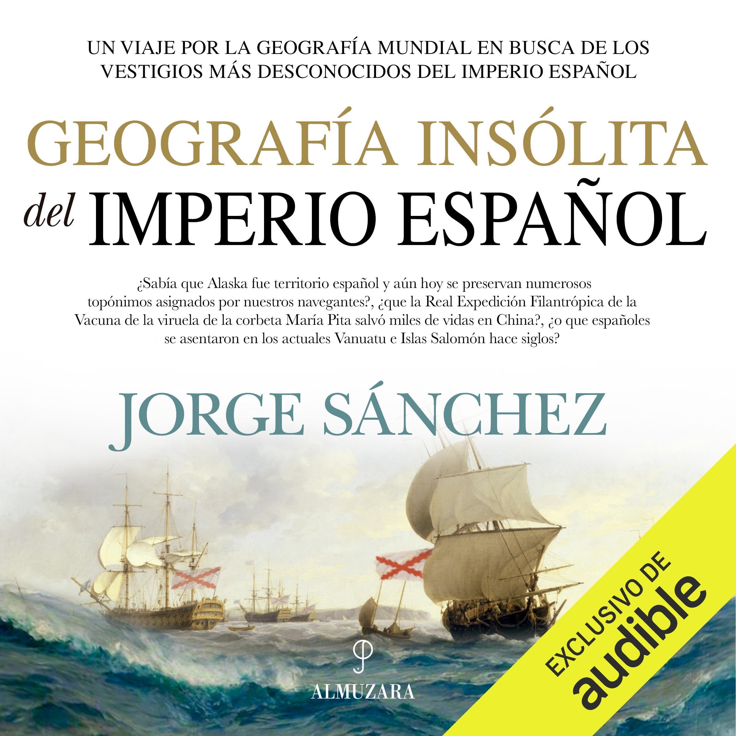 Geografía insólita del Imperio español