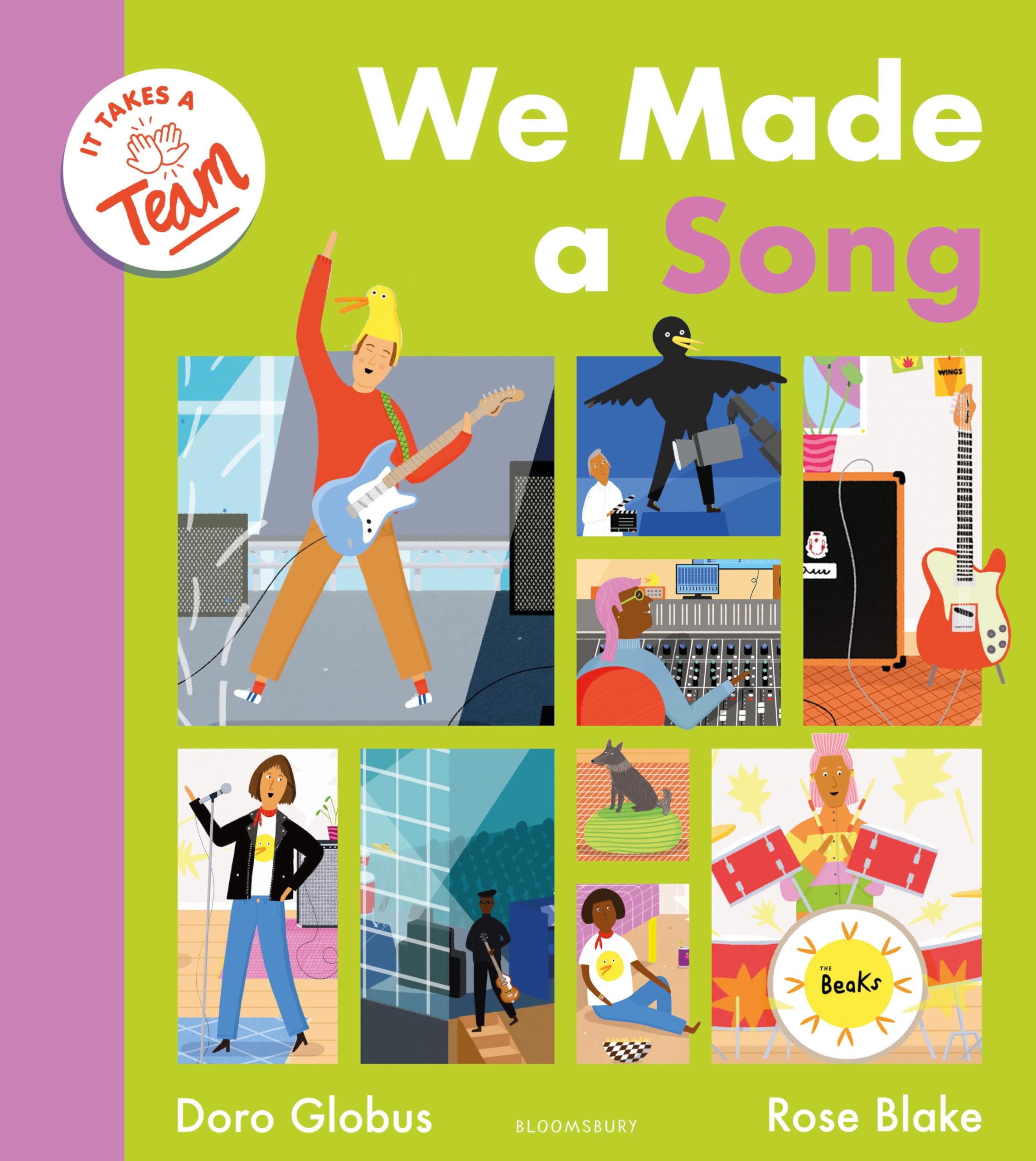 We Made a Song (It Takes a Team): A behind-the-scenes look at the music industry for budding musicians, producers and songwriters!