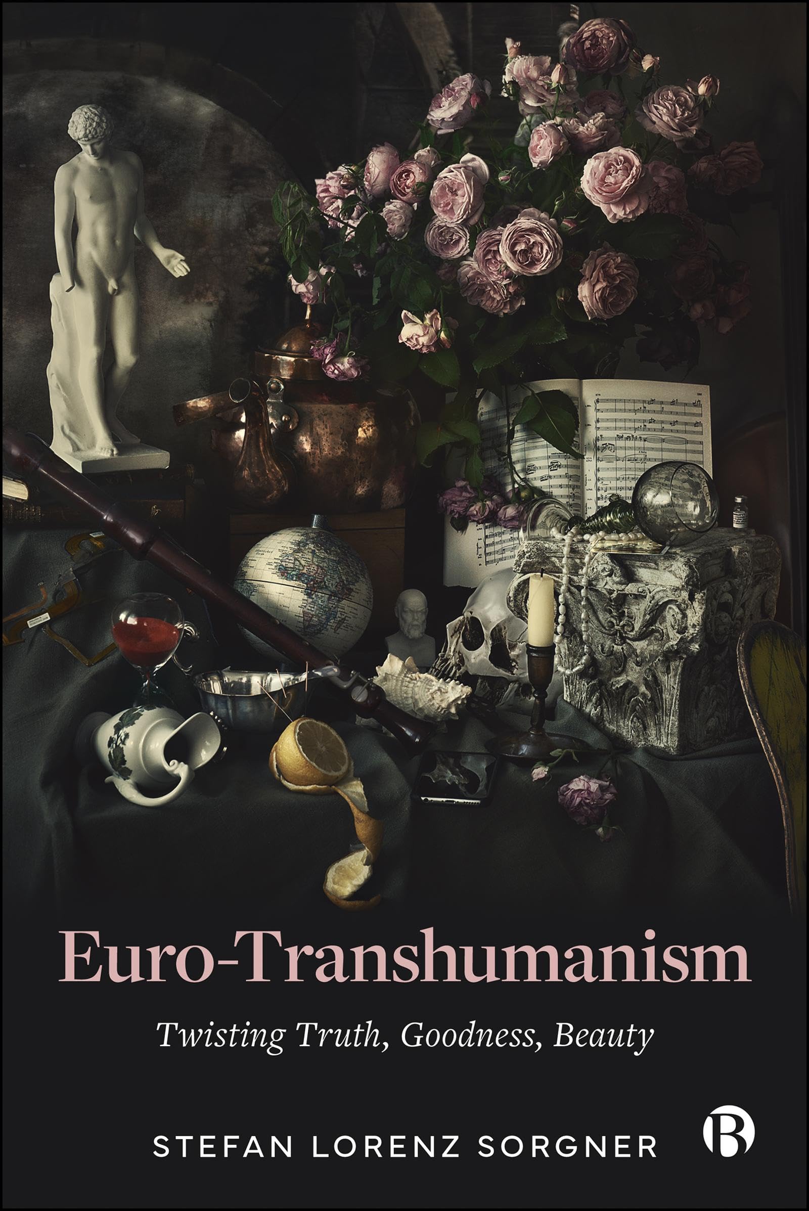Euro-Transhumanism: Twisting Truth, Goodness, Beauty