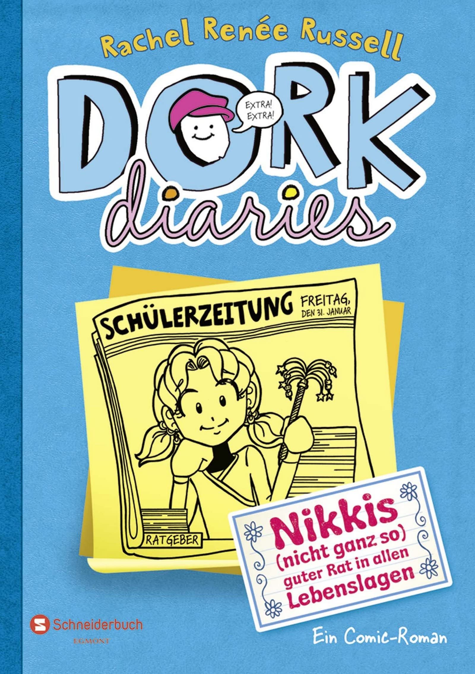 DORK Diaries 05. Nikkis (nicht ganz so) guter Rat in allen Lebenslagen: Nikkis (nicht ganz so) guter Rat in allen Lebenslagen