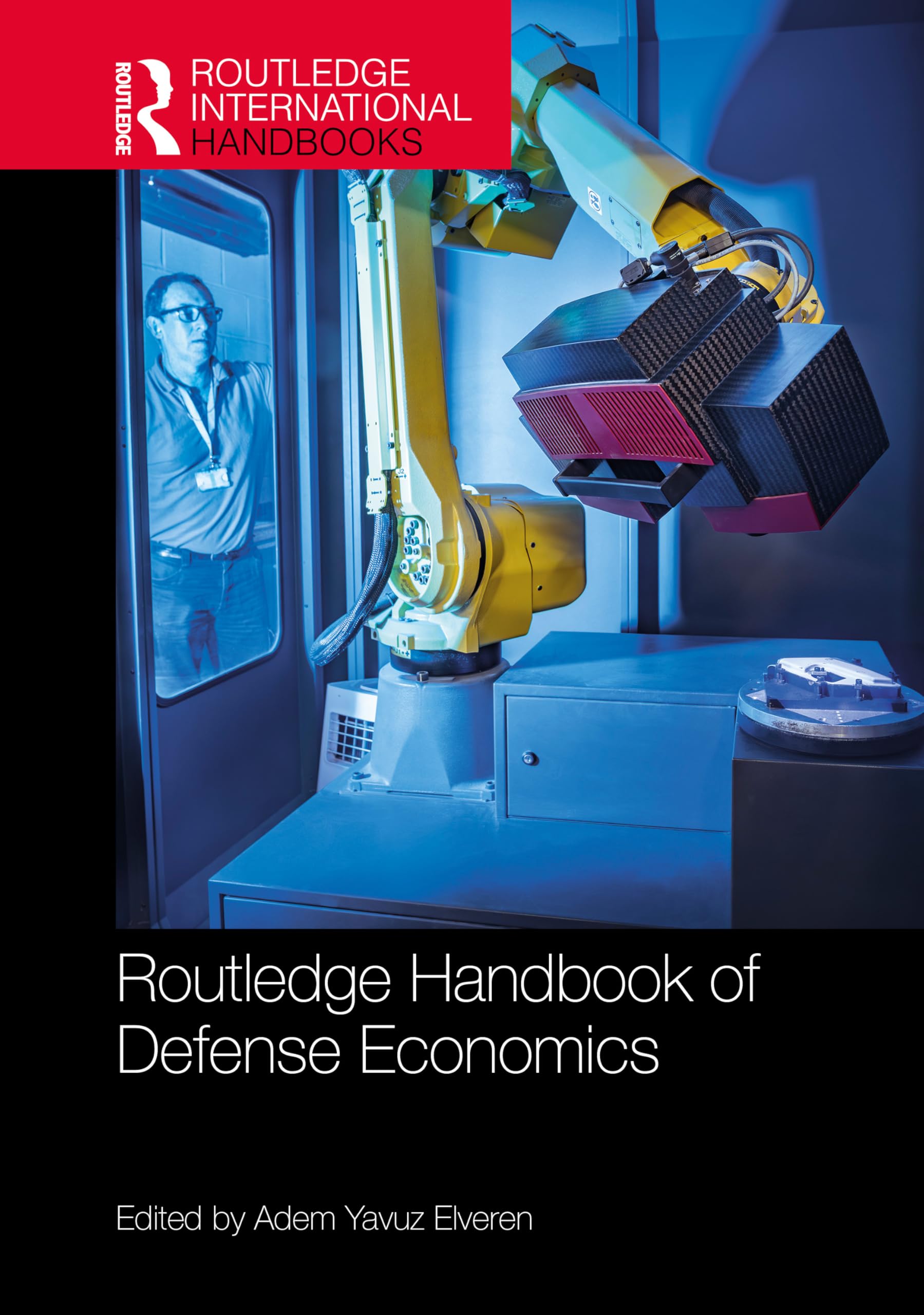 Routledge Handbook of Defense Economics (Routledge International Handbooks)
