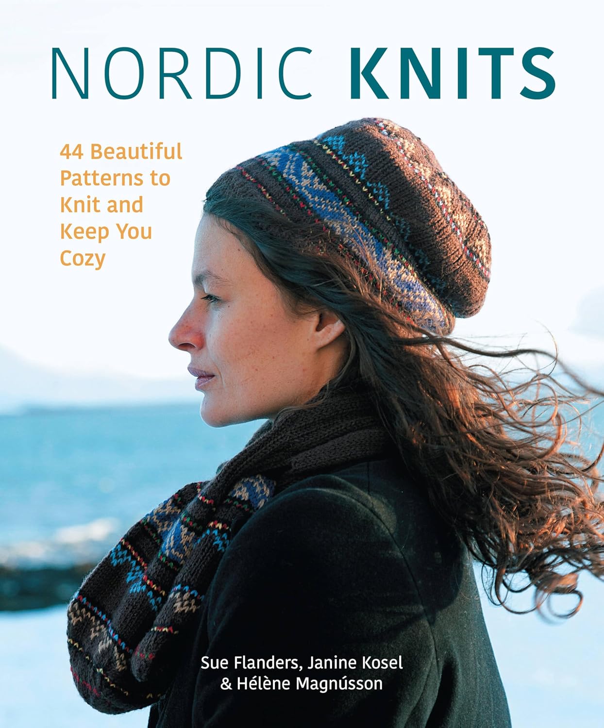 Nordic Knits: 44 Beautiful Patterns to Knit and Keep You Cozy: Flanders ...