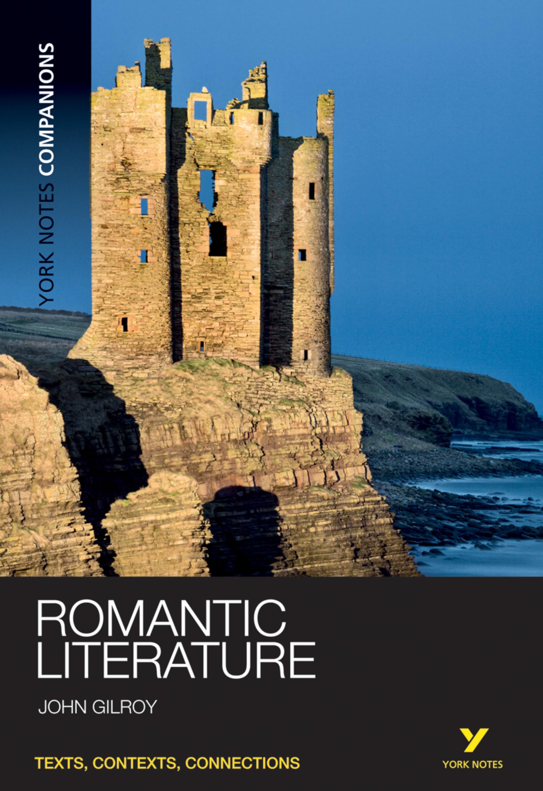 York Notes Companions: Romantic Literature by John Gilroy (Paperback Book)