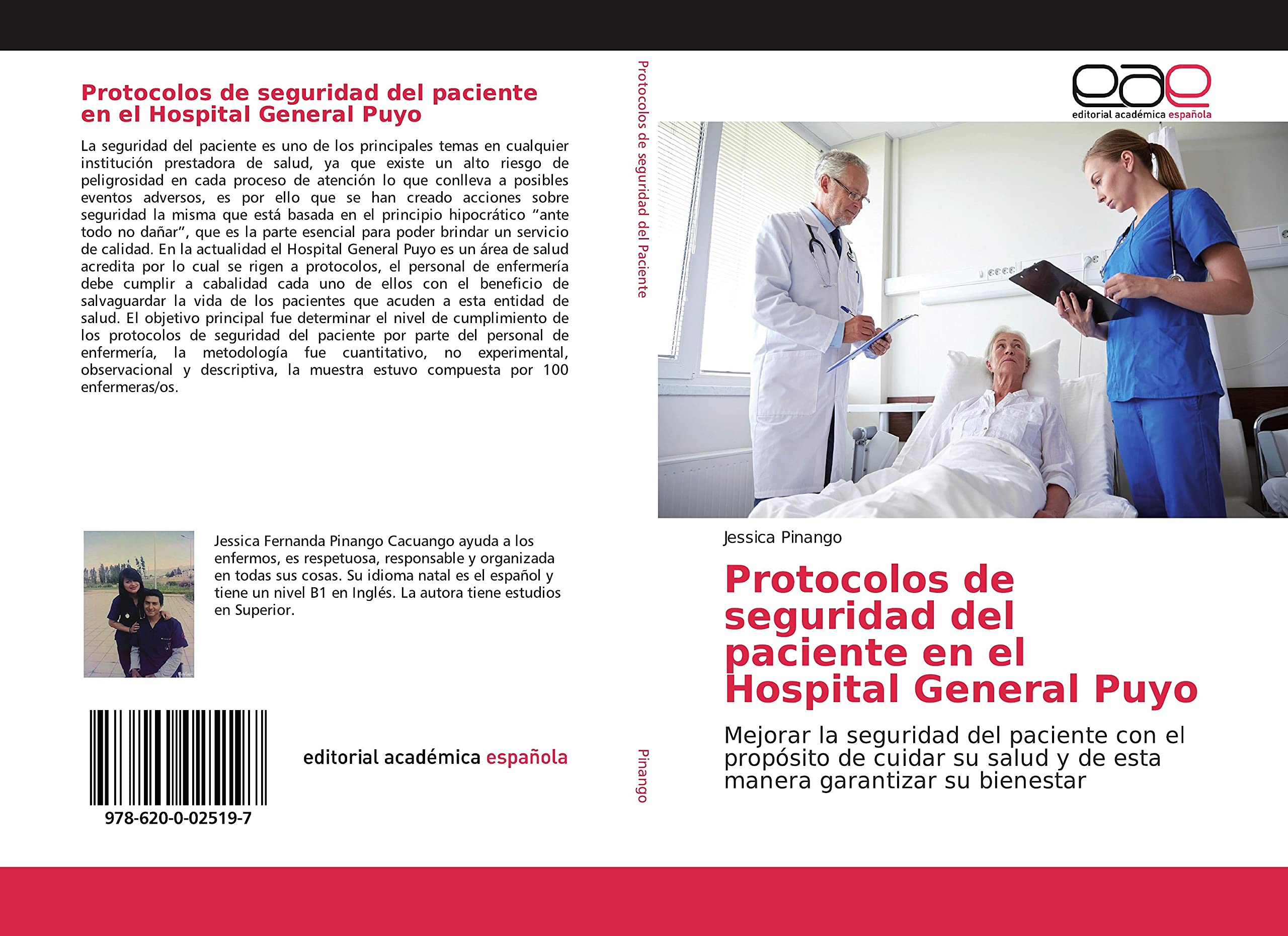 Protocolos de seguridad del paciente en el Hospital General Puyo: Mejorar la seguridad del paciente con el propósito de cuidar su salud y de esta manera garantizar su bienestar