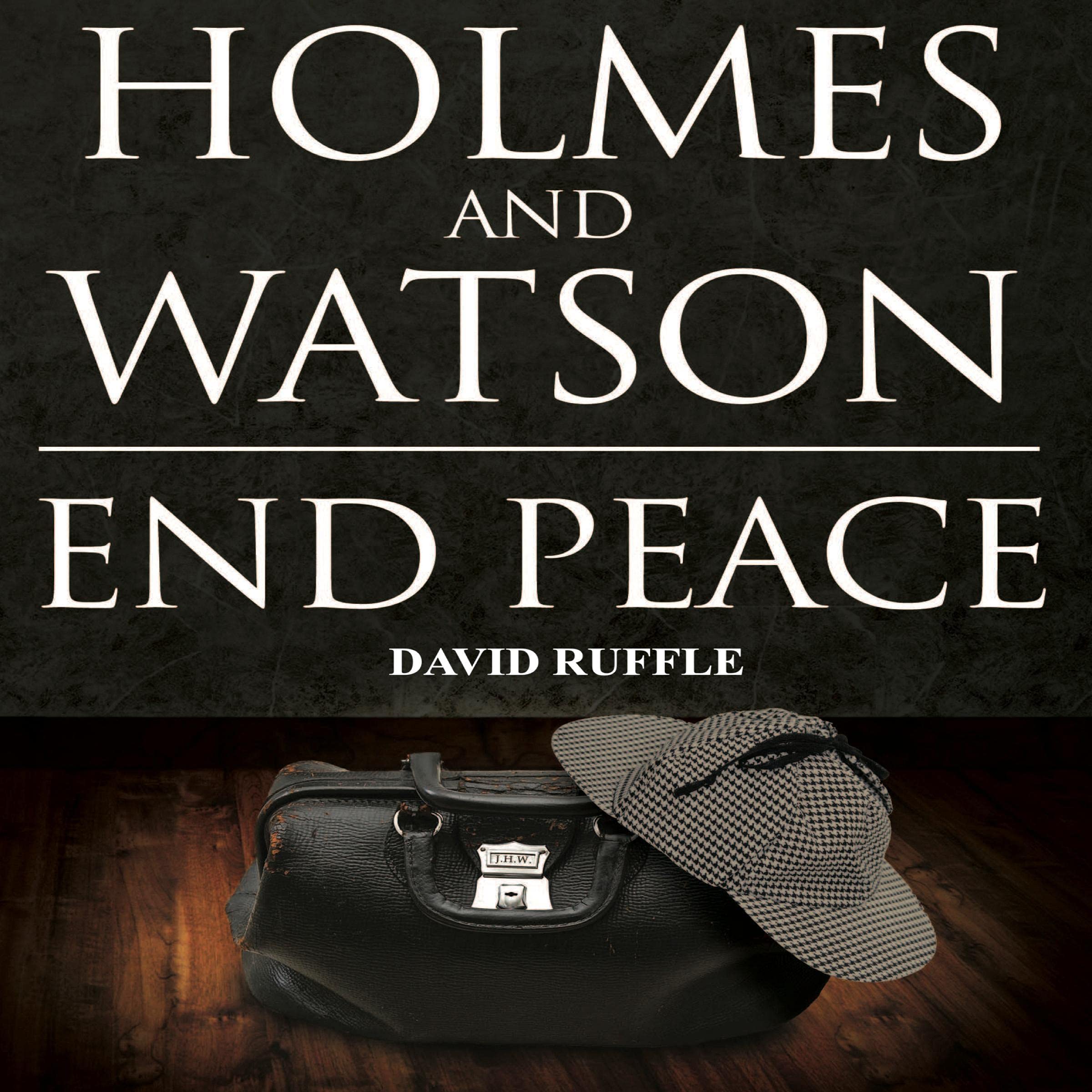 Holmes and Watson End Peace