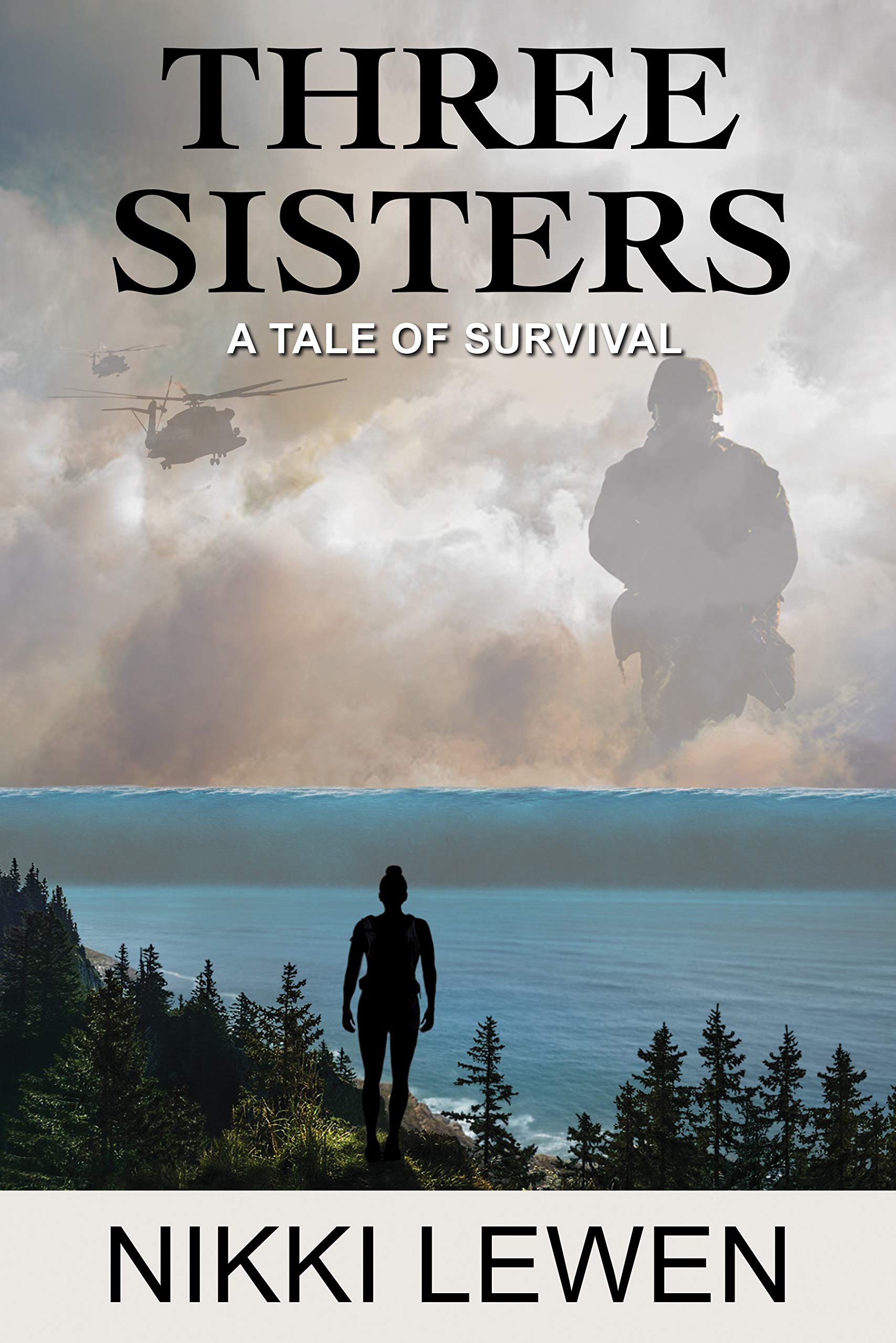Three Sisters: A Tale of Survival (Three Sisters Trilogy Book 1)