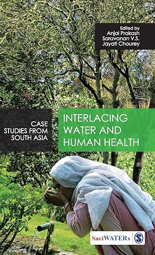 Interlacing Water and Human Health: Case Studies from South Asia (Water in South Asia): 03