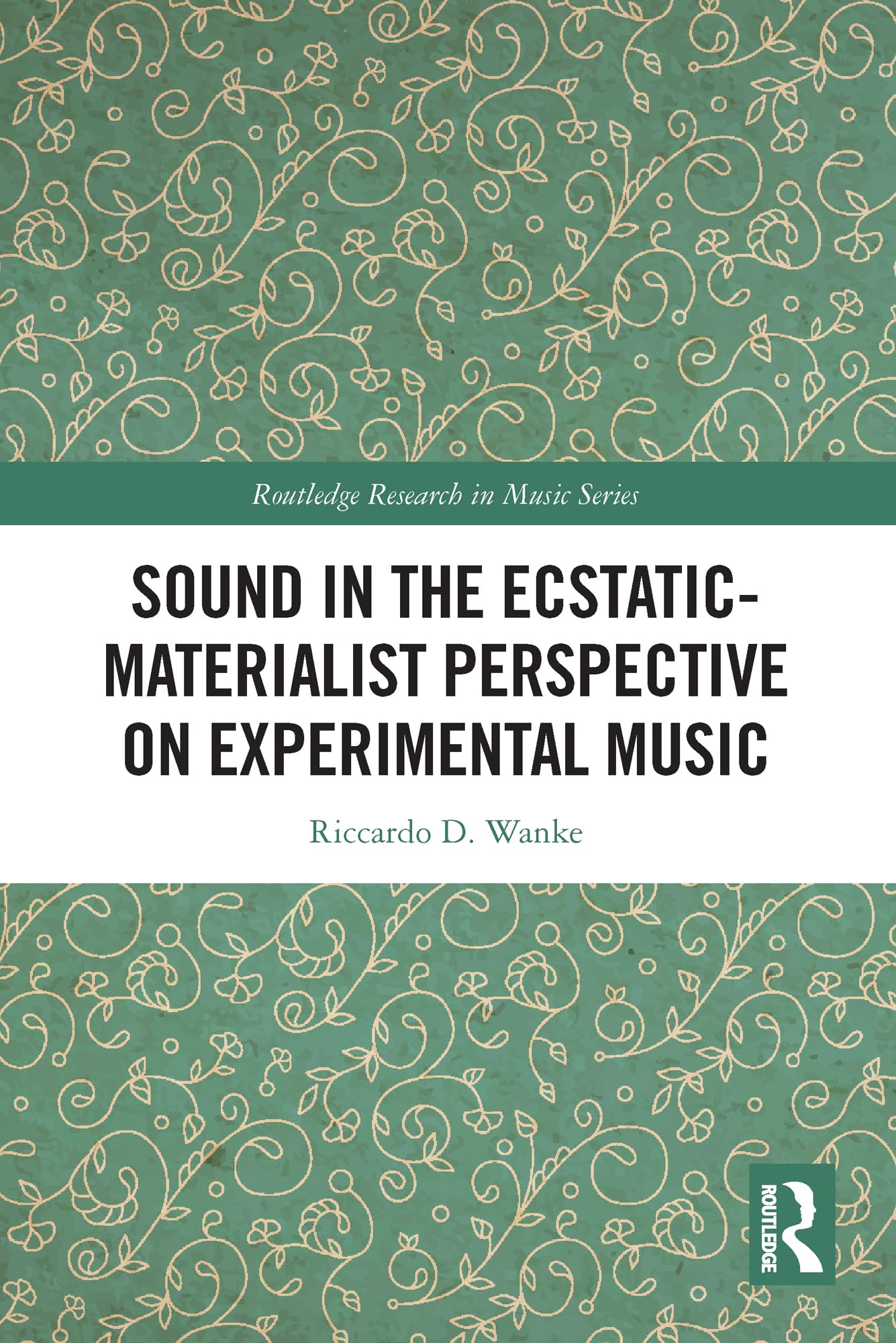 Sound in the Ecstatic-Materialist Perspective Décoder la Musique Expérimentale